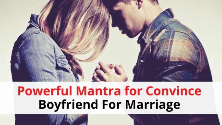 Help To Convince Boyfriend For Marriage