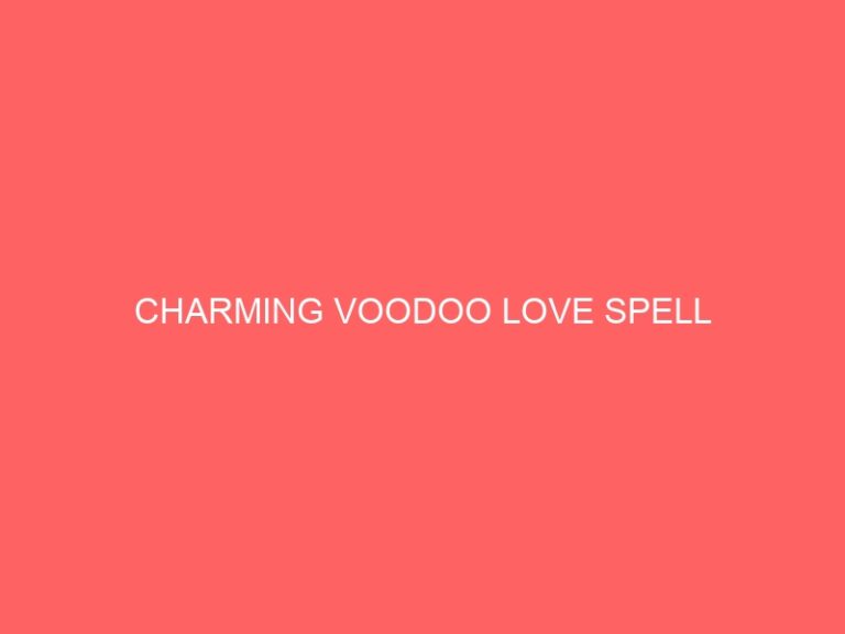 CHARMING VOODOO LOVE PSYCHIC
