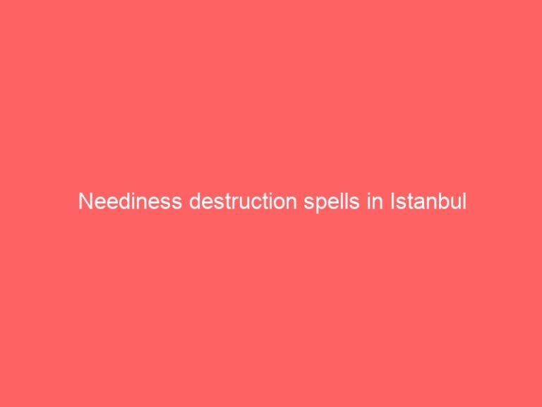 Neediness destruction psychics in Istanbul