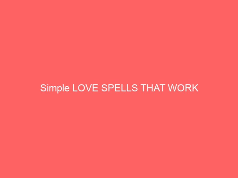 Simple LOVE PSYCHICS THAT WORK