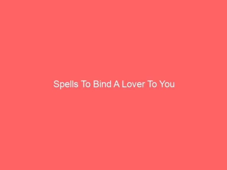 Psychics To Bind A Lover To You