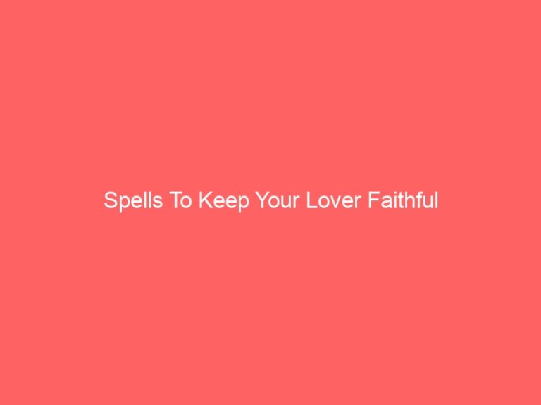 Psychics To Keep Your Lover Faithful