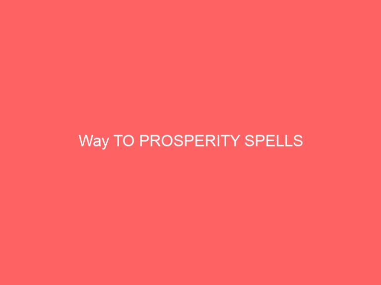 Way TO PROSPERITY PSYCHICS